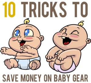 tricks-to-save-money-on-baby-gear